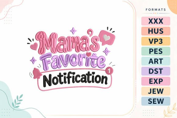 Mama's Favorite Baby Quote Embroidery Design